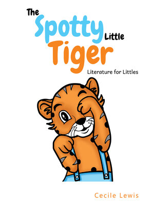 cover image of The Spotty Little Tiger